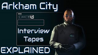 Arkham City Interview Tapes EXPLAINED [upl. by Weil]