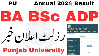 PU Result ADA ADS BA BSc ADP Exams 2024  Punjab University Result 2024 BA BSc  Adp Result 2024 [upl. by Nnyltiak409]