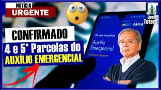 CONFIRMADO SERÁ PAGO a 4° e 5° PARCELAS do AUXÍLIO EMERGENCIAL [upl. by Alice813]