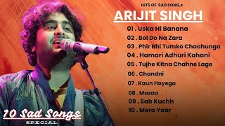 Top Hits of Arijit Singh  Bollywood Melodies  Best Sad Songs Collection [upl. by Lleznov]