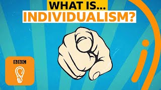 Individualism Is it a good or bad thing  AZ of ISMs Episode 9  BBC Ideas [upl. by Dolorita]