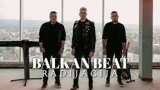 BALKAN BEAT BAND  RADIJACIJA OFFICIAL VIDEO [upl. by Llenra]