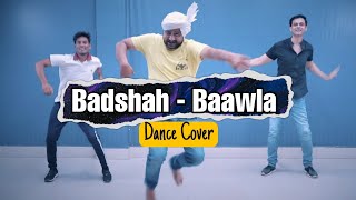 Badshah  Baawla  Dance Cover  PSC Dance Academy  Parveen Sharma [upl. by Llednohs145]