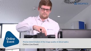 TRIOPTICS Online Event  Precise determination of the image quality of afocal optics [upl. by Otrebla235]