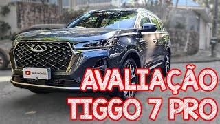 Avaliação Caoa Chery TIGGO 7 PRO  MAIS RÁPIDO QUE COMPASS E MAIS ESPAÇOSO MAS SERÁ QUE É MELHOR [upl. by Lyrehs431]