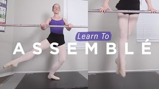 Assemblé for Ballet Beginners [upl. by Nuawaj]