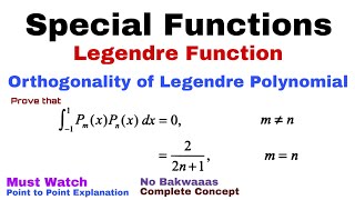 37 Orthogonality of Legendre Polynomial  Complete Concept and Derivation  Most Important [upl. by Seluj]