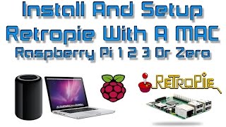 Install And Setup Retropie With A MAC Raspberry Pi 1 2 3 Or Zero [upl. by Euqinaj]