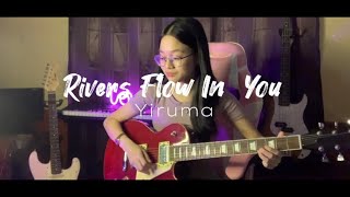 Yiruma  Rivers Flow In You Guitar Cover [upl. by Eatnom]