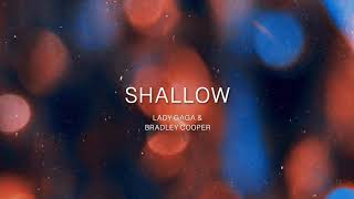 Lady Gaga amp Bradley Cooper  Shallow Lyrics A Star is Born Soundtrack [upl. by Cordie]