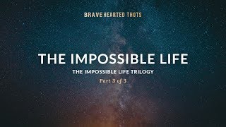 Eric Ludy  The Impossible Life  The Impossible Life Trilogy [upl. by Haywood]