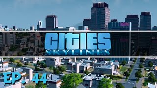 Cities Skylines  Ep 44  The Final Walkthrough  Lets Play [upl. by Bartel]