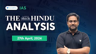 The Hindu Newspaper Analysis LIVE  27th April 2024  UPSC Current Affairs Today  Unacademy IAS [upl. by Nayk85]