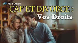 Divorce et aides de la CAF  Qui a droit aux prestations sociales [upl. by Kciredor]