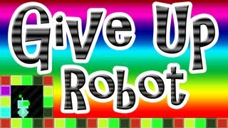 GIVE UP ROBOT Gameplay  Lets Flash HARD GLP [upl. by Zoila959]