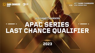 2023 VCT Game Changers APAC Series Last Chance Qualifier  Day 4 [upl. by Manheim]