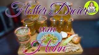 Hühnersuppe Hühnerfleisch und Hühnerbrühe für den Vorrat einkochen [upl. by Yortal139]