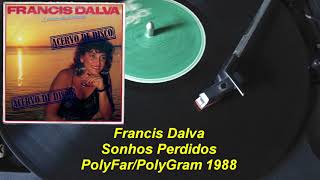 Francis Dalva – Sonhos Perdidos 【LP 1988】 [upl. by Ambrogino]