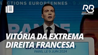 Eleições na França extrema direita vence 1° turno  Bandeirantes Acontece [upl. by Enobe]