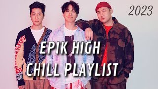 Epik High Chill Playlist 2023 [upl. by Laicram]