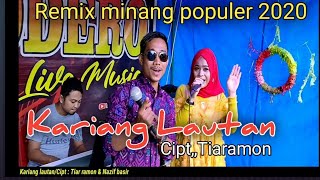 Kariang lautan  Deriska feat Putri chantikadendang minang versi terbaru  Cipt Tiaramon [upl. by Adams]