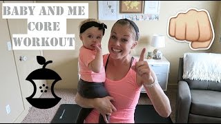 Baby and Me Core Workout in 15 Minutes [upl. by Wojcik]