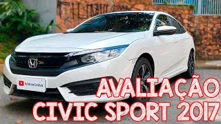 Avaliação Honda Civic Sport 2017  BARATO manual e aspirado  Eu compraria [upl. by Nitza]