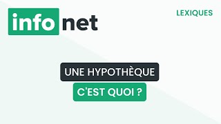 Une hypothèque cest quoi  définition aide lexique tuto explication [upl. by Ahsiek322]