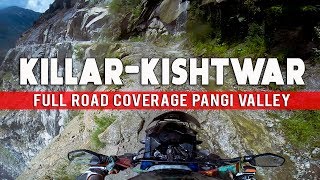 Riding on worlds most dangerous road  killarkishtwar full road coverage  Ishtyari Pangi Valley [upl. by Enaenaj]