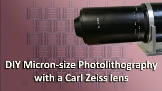 DIY Photolithography using 1980s Carl Zeiss SPlanar Lens 405nm [upl. by Medea]