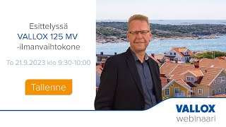 Esittelyssä Vallox 125 MV ilmanvaihtokone  webinaari 2192023 [upl. by Louie896]