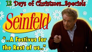 Seinfeld  The Strike Festivus  12 Days of Christmas Specials [upl. by Danas]