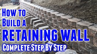 How to Build a Retaining Wall StepbyStep [upl. by Simeon]