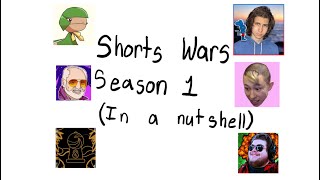 Shorts Wars Season 1In a nutshell [upl. by Larkins]