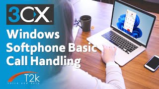 Basic Call Handling with the 3CX Windows Softphone [upl. by Ahseuqal]