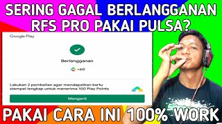 SERING GAGAL SAAT BERLANGGANAN RFS PRO PAKAI PULSAPAKAI CARA INI TERBUKTI 100 WORK [upl. by Starla]