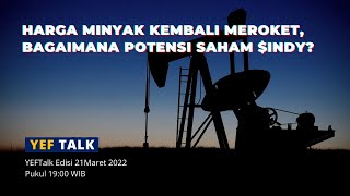 Analisa dan Prediksi Saham INDY  YEFTalks Edisi 21 Maret 2022 [upl. by Osner682]