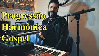 Progressão Harmônica Gospel  Tutorial [upl. by Elisa]