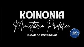 Koinonia Ministério Profético  Culto de Celebração  220924 [upl. by Assenal649]