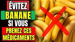 🚫 ÉVITEZ LA BANANE Si Vous Prenez CES Médicaments [upl. by Yxor73]