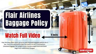 Flair Airlines Baggage Policy  Checked amp Carryon Bags Rules [upl. by Dehnel523]