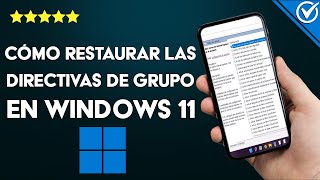 ¿Cómo restaurar las directivas de grupo en WINDOWS 11  Explicación detallada [upl. by Acinot]