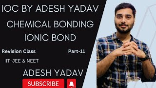 Chemical Bonding  Ionic Bond  Part11  NEETampJEE Revision Mode  inorganicchemistry india [upl. by Warfield440]