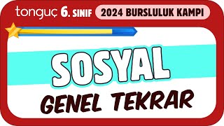 6Sınıf Sosyal Genel Tekrar ✍ 2024 Bursluluk Kampı [upl. by Tini526]