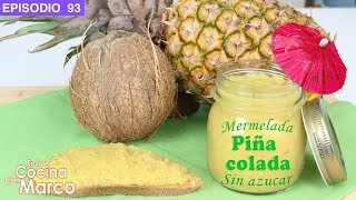 Mermelada piña colada sin azúcar con piña y coco 🍍🥥🌴 [upl. by Astto]