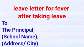 leave letter for fever after taking leaveleave letter for fever after taking leave by parents [upl. by Pack522]