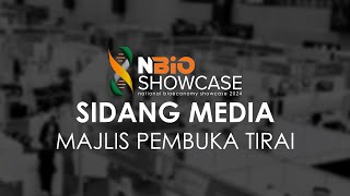 Sidang Media Majlis Pembuka Tirai National Bioeconomy Showcase 2024  NBiOSHOWCASE 2024 [upl. by Nayarb]