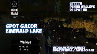 SPOT MANCING IKAN WALLEYE DI EMERALD LAKE  FISHING PLANET  ANDROID amp PC [upl. by Athey677]