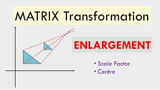 ENLARGEMENT IGCSE Math B Matrix [upl. by Ming162]