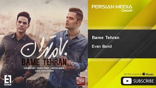 Evan Band  Bame Tehran  ایوان بند  بام تهران [upl. by Lomaj223]